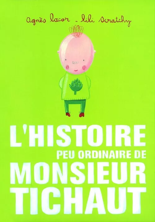 L'histoire peu ordinaire de Monsieur Tichaut