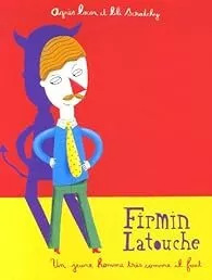 Firmin Latouche, un jeune homme très comme il faut
