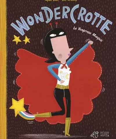 Wondercrotte - la vengeresse masquée